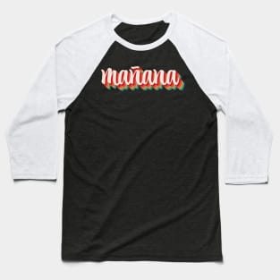 Manana Baseball T-Shirt